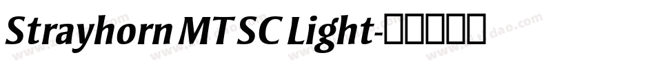 Strayhorn MT SC Light字体转换